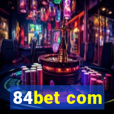 84bet com